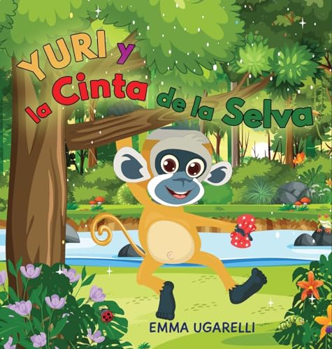 Yuri y la Cinta de la Selva (Spanish Edition)