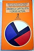 Dinámica capitalista y crisis actual. (Universitaria) (Spanish Edition) 8476003293 Book Cover