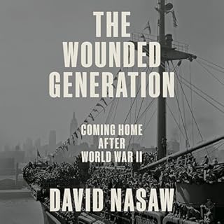 The Wounded Generation Audiolibro Por David Nasaw arte de portada