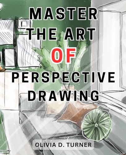Master the Art of Perspective Drawing Techniques