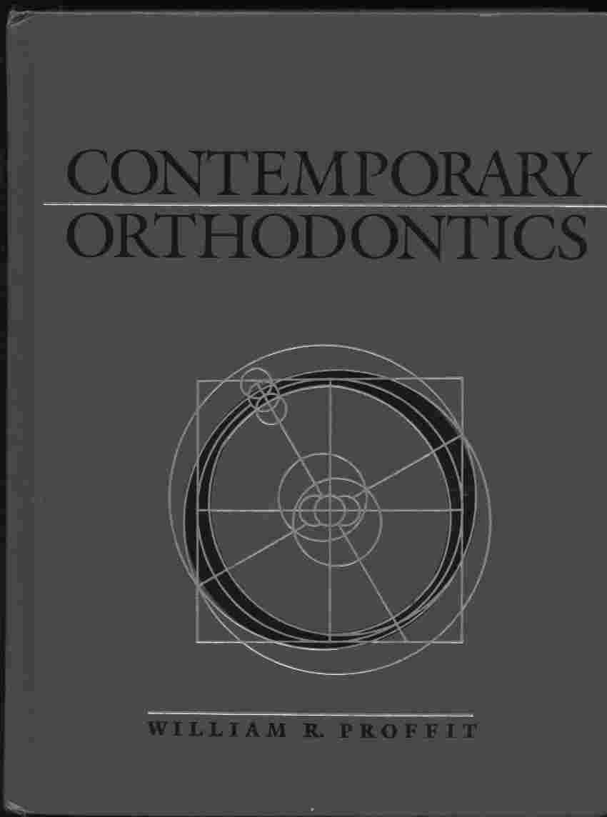 現代歯科矯正学 WILLIAM R. PROFFIT プロフィトの現代歯科矯正学 - クインテッセンス出版
