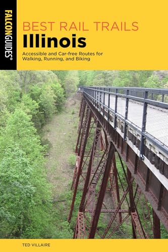 Best Rail Trails Illinois (Best Rail Trails Series)