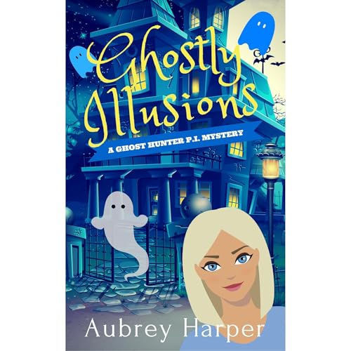 Ghostly Illusions by Aubrey Harper episode artwork