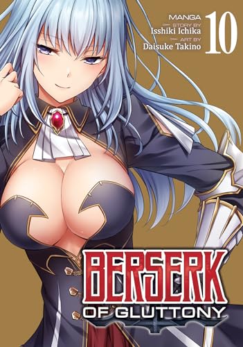 Berserk Of Gluttony (Manga) Vol. 10