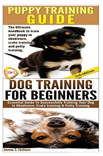 Puppy Training Guide & Dog Training for Beginners (Dog Training Box Set)
