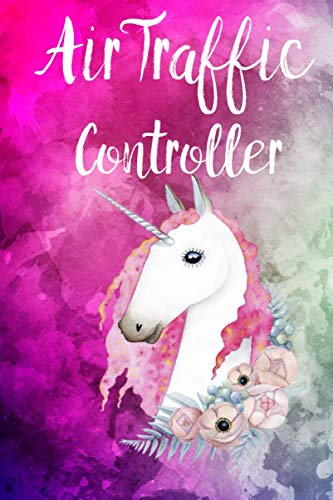 Air traffic controller: Cute Unicorn Notebook Writing Journal for Girls, 6x9 Lined Writing Paper|121pages,Personalized With Job's title, Notebook for Women and Girls, Notebook/Journal/Planner Gift