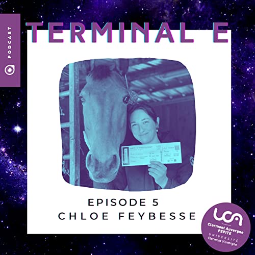 S01E05- Chlo&eacute; Feybesse - Chimie des mat&eacute;riaux et Equitation