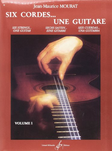 Six Cordes... une Guitare Volume 1 Six Cordes... une Guitare Volume 1