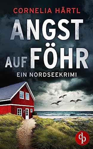 Angst auf Föhr (Ein Nordseekrimi-Reihe 2) (German Edition) - Härtl, Cornelia