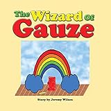  The Wizard of Gauze