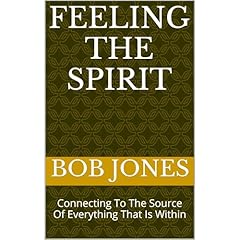 Feeling The Spirit Audiobook By Bob Jones cover art