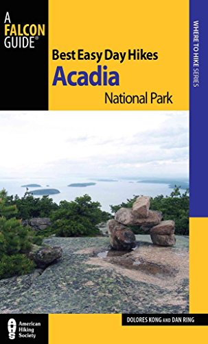 Best Easy Day Hikes Acadia National Park (Best Easy Day Hikes Series)