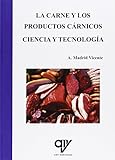 La carne y los productos cárnicos. Ciencia y tecnología (ALIMENTACION)