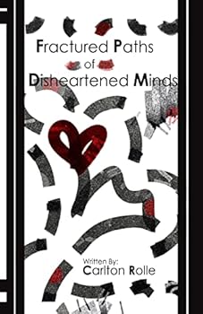 Paperback Fractured Paths of Disheartened Minds Book