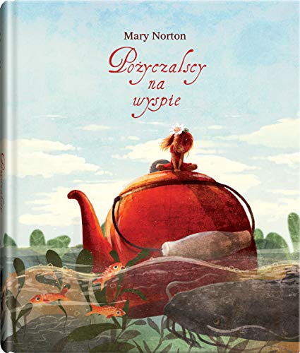 Pozyczalscy. Tom 3. Pozyczalscy na wyspie, wyda... [Polish] 8381501210 Book Cover