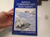 Should christians fear God today? 0925703370 Book Cover