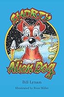 Shorty, Alien Dog 0991257448 Book Cover