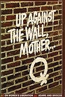 Up Against the Wall Mother . 0024702005 Book Cover