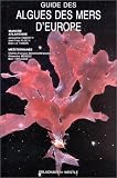 Guide des algues des mers d'Europe