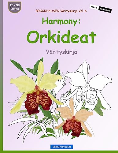 BROCKHAUSEN Värityskirja Vol. 6 - Harmony: Orkideat: Värityskirja (Finnish Edition)