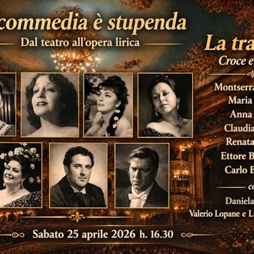 La Commedia &egrave; Stupenda - La Traviata Croce e Delizia