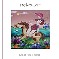 Sachet Mixte Themes: Naive Art 1508535078 Book Cover