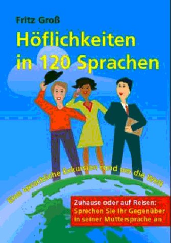 Höflichkeiten in 120 Sprachen Gross, Fritz Amazon.de Bücher