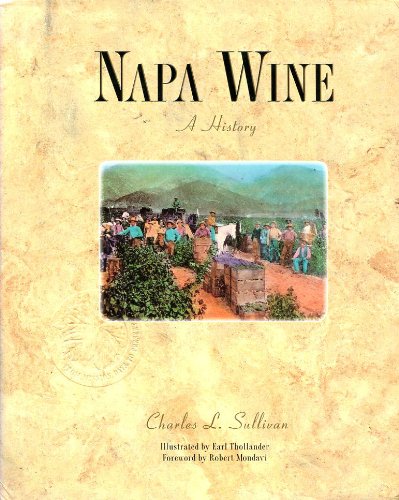 Napa Wine: A History from Mission Days to Present 0932664709 Book Cover