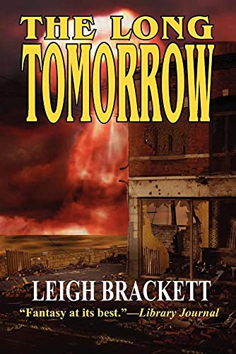 The Long Tomorrow