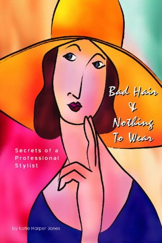 Bad Hair and Nothing to Wear?