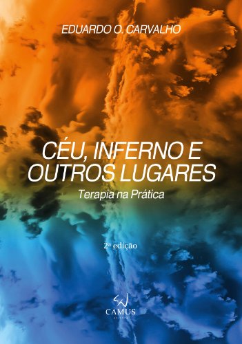 Céu, Inferno e Outros Lugares: Terapia na prática