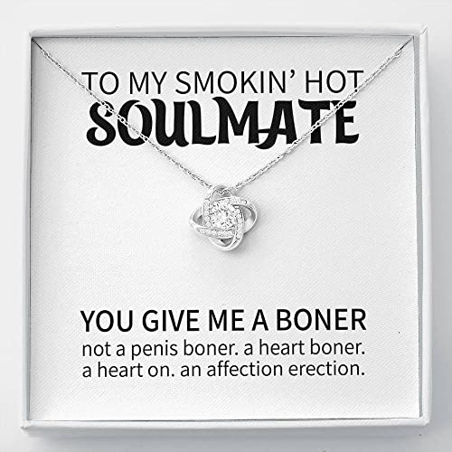 TO MY SMOKIN' HOT SOULMATE YOU GIVE ME A BONER silver chain, gold chain, gifts for him, gifts for her, special birthday gift, aesthetic jewelry SGG4181
