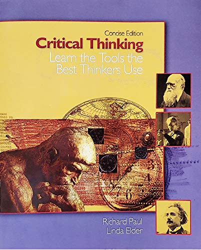 Critical Thinking: Learn The Tools The Best Thinkers Use