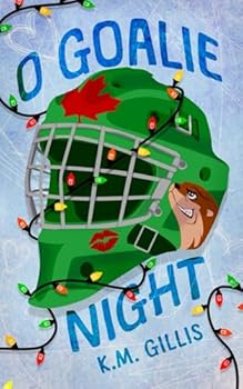 O Goalie Night: A Brother's Best Friend Hockey Holiday Romance - Book #1 of the Ottawa Otters
