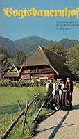 Vogtsbauernhof. Schwarzwälder Freilichtmuseum in Gutach 3921934435 Book Cover