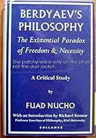 Berdyaevs Philosophy - The Existential Paradox of Freedom and Necessity: A Critical Study B0026Q4TY4 Book Cover