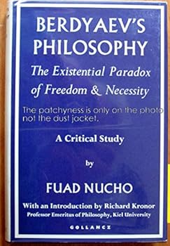 Hardcover Berdyaevs Philosophy - the Existential Paradox of Freedom and Necessity; a Critical Study Book