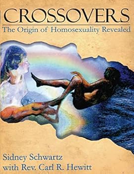 Paperback Crossovers: The Origin of Homosexuality Revealed Book