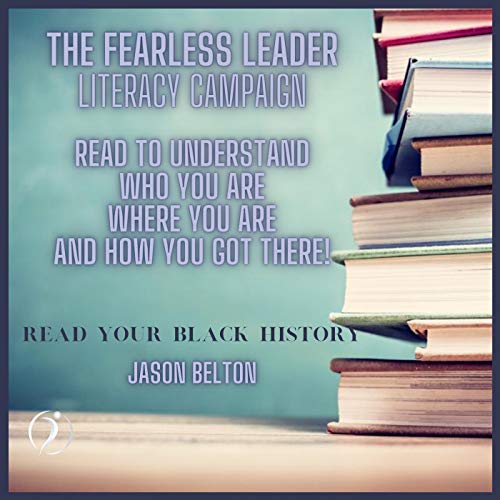 THE FEARLESS LEADER LITERACY CAMPAIGN