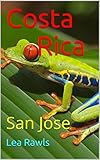 Costa Rica: San Jose (Photo Book Book 150)
