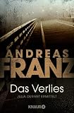 Das Verlies: Julia Durants 7. Fall: Roman. Julia Durant ermittelt. Originalausgabe - Andreas Franz 