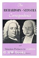 The Richardson-Stinstra correspondence,: And Stinstra's prefaces to Clarissa 0809340623 Book Cover