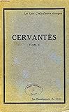  CERVANTES, II, LA GALATHEE, LES NOUVELLES EXEMPLAIRES, LE THEATRE