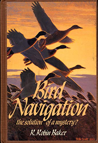 Bird Navigation: The Solution of a Mystery? Bird Navigation: The Solution of a Mystery?