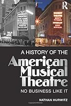A History of the American Musical Theatre