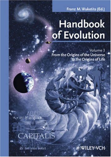 Buy From the Origin of the Universe to the Origins of Life (v. 3) (Handbook of Evolution) — BookShops.in