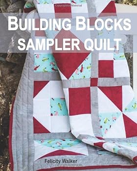 Paperback Building Blocks Sampler Quilt: A Quilting for Beginners Quilt Pattern & Tutorial Book