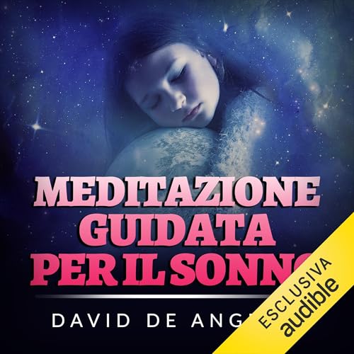 Meditazione guidata per il Sonno Audiolibro Por David De Angelis arte de portada