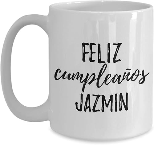 Feliz Cumpleanos Jazmin Taza española Feliz Cumpleanos Personalizado Nombre Regalo Taza de Café Té Grande 15 Oz