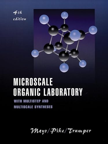 Microscale Organic Laboratory: With Multistep and Multiscale Syntheses
